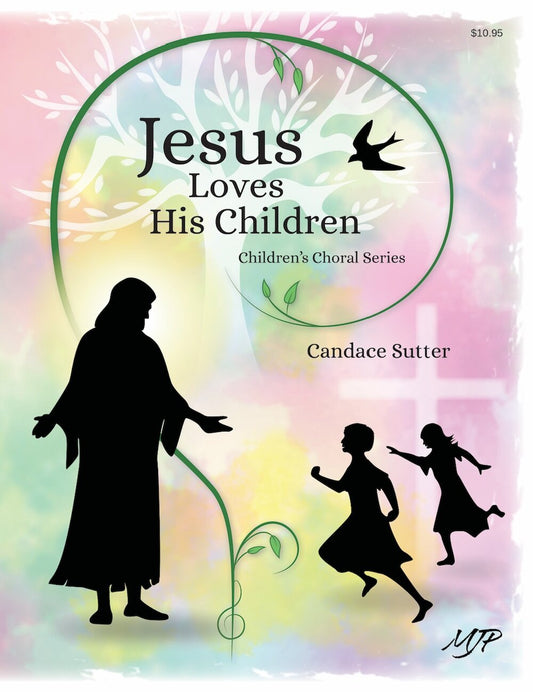 Jesus Loves His Children (Children's Choral Series)