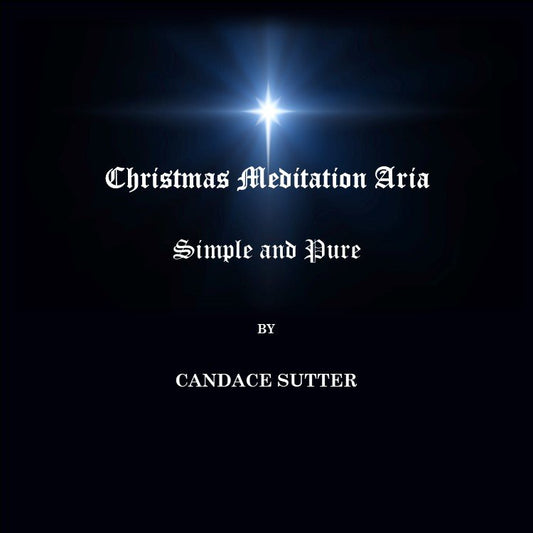 Christmas Meditation Aria (CD & Sheet Music)